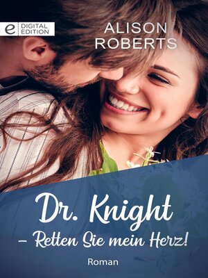 cover image of Dr. Knight--Retten Sie mein Herz!